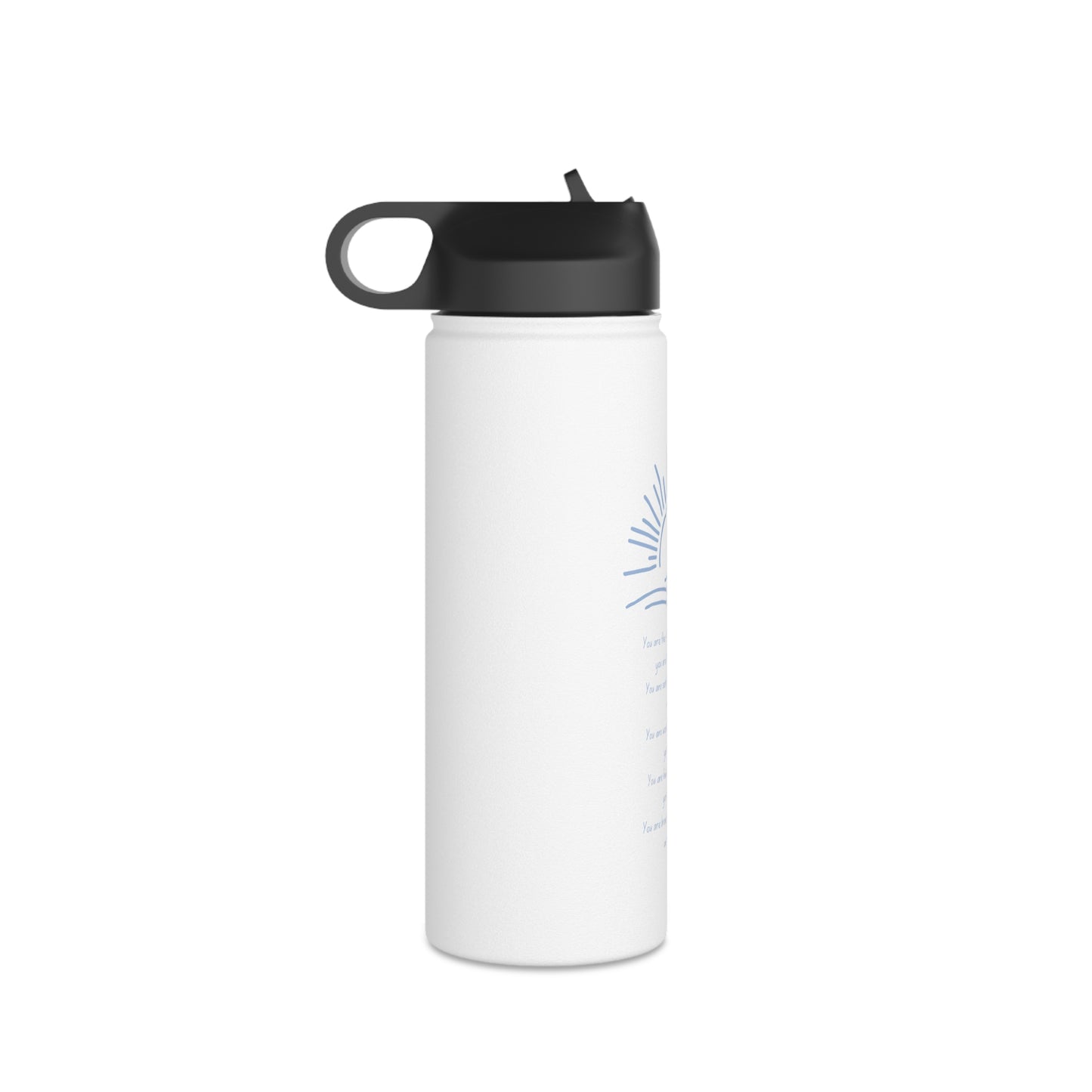 You Are The Everything Blue Print Stainless Steel Water Bottle, Standard Lid