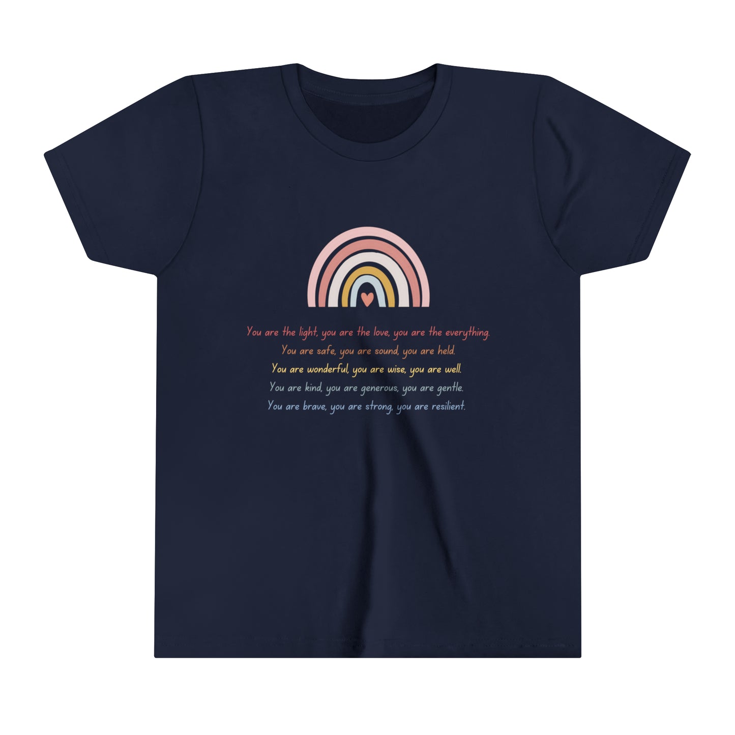 You Are The Everything Rainbow Youth Short Sleeve Tee